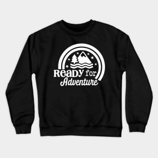 Ready For Adventure Crewneck Sweatshirt